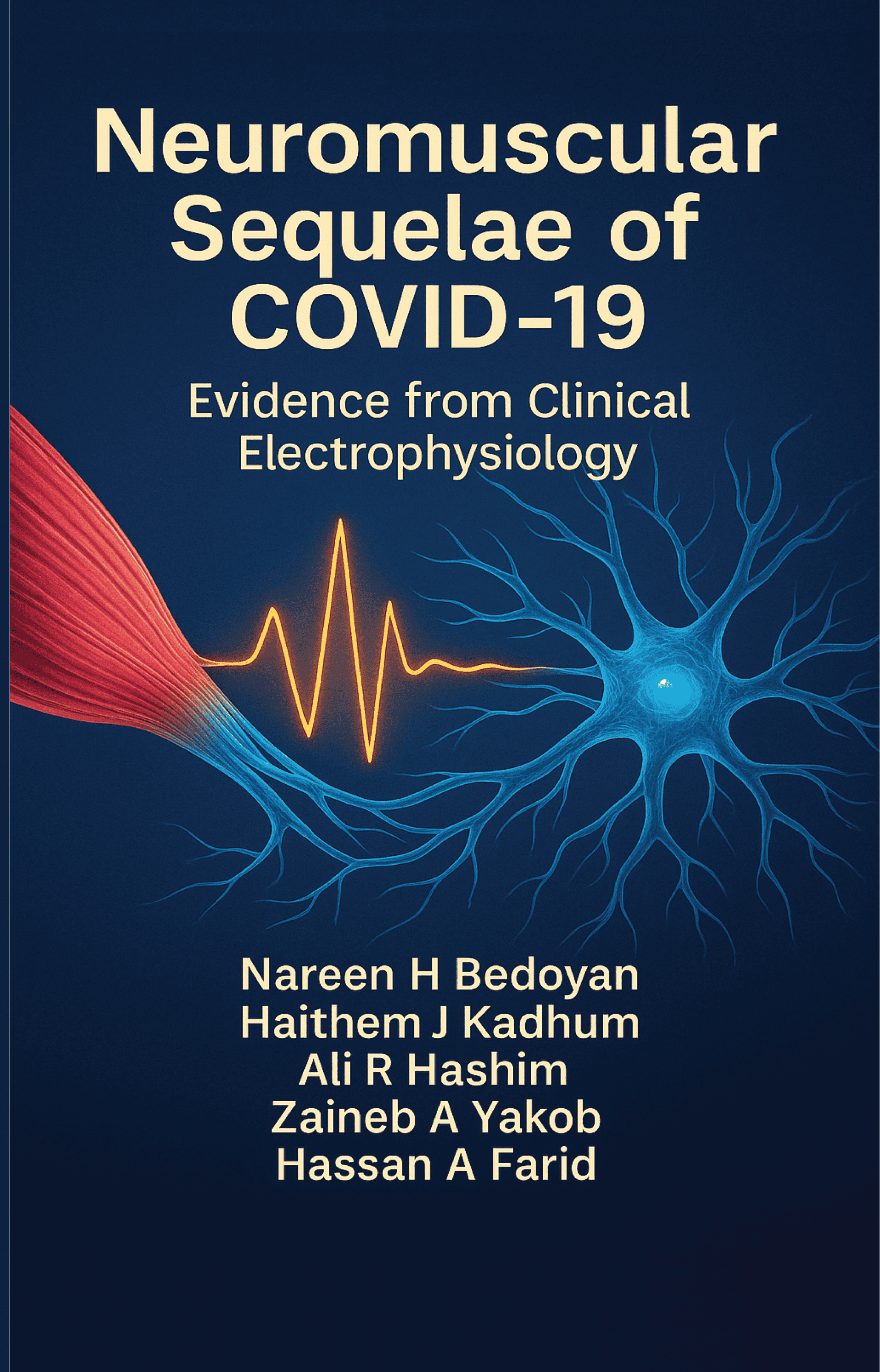 Neuromuscular Sequelae of COVID-19 - Evidence from Clinical Electrophysiology