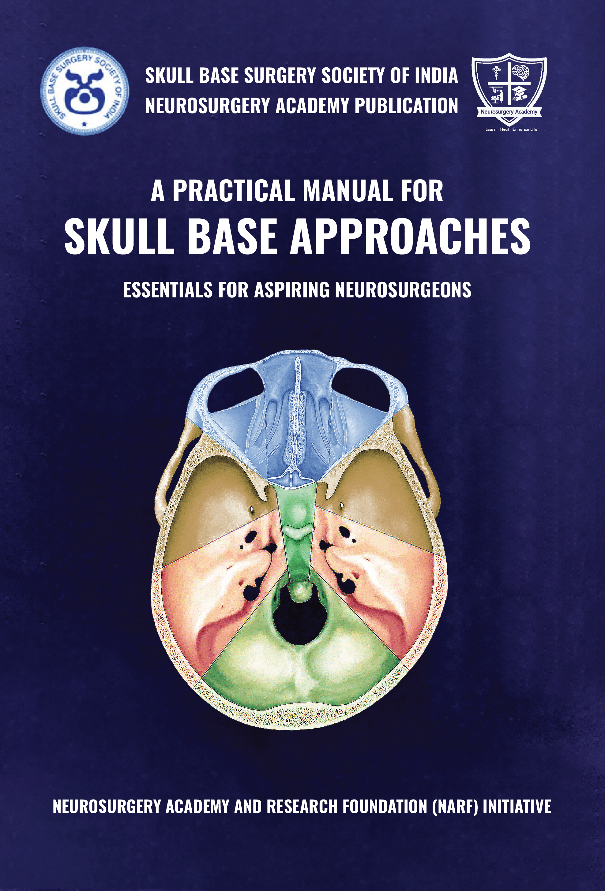 A Practical Manual for Skull Base Approaches Essentials for Aspiring Neurosurgeons 